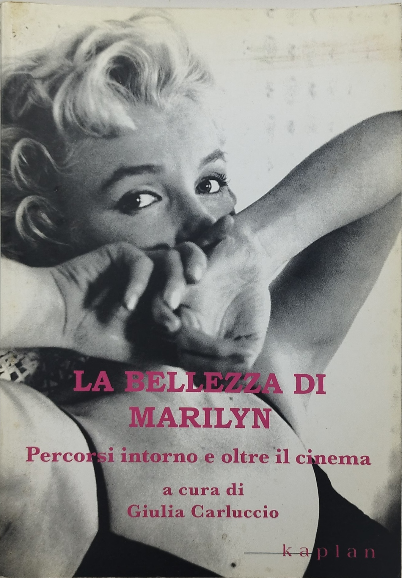 la bellezza di marilyn percorsi intorno e oltre il cinema