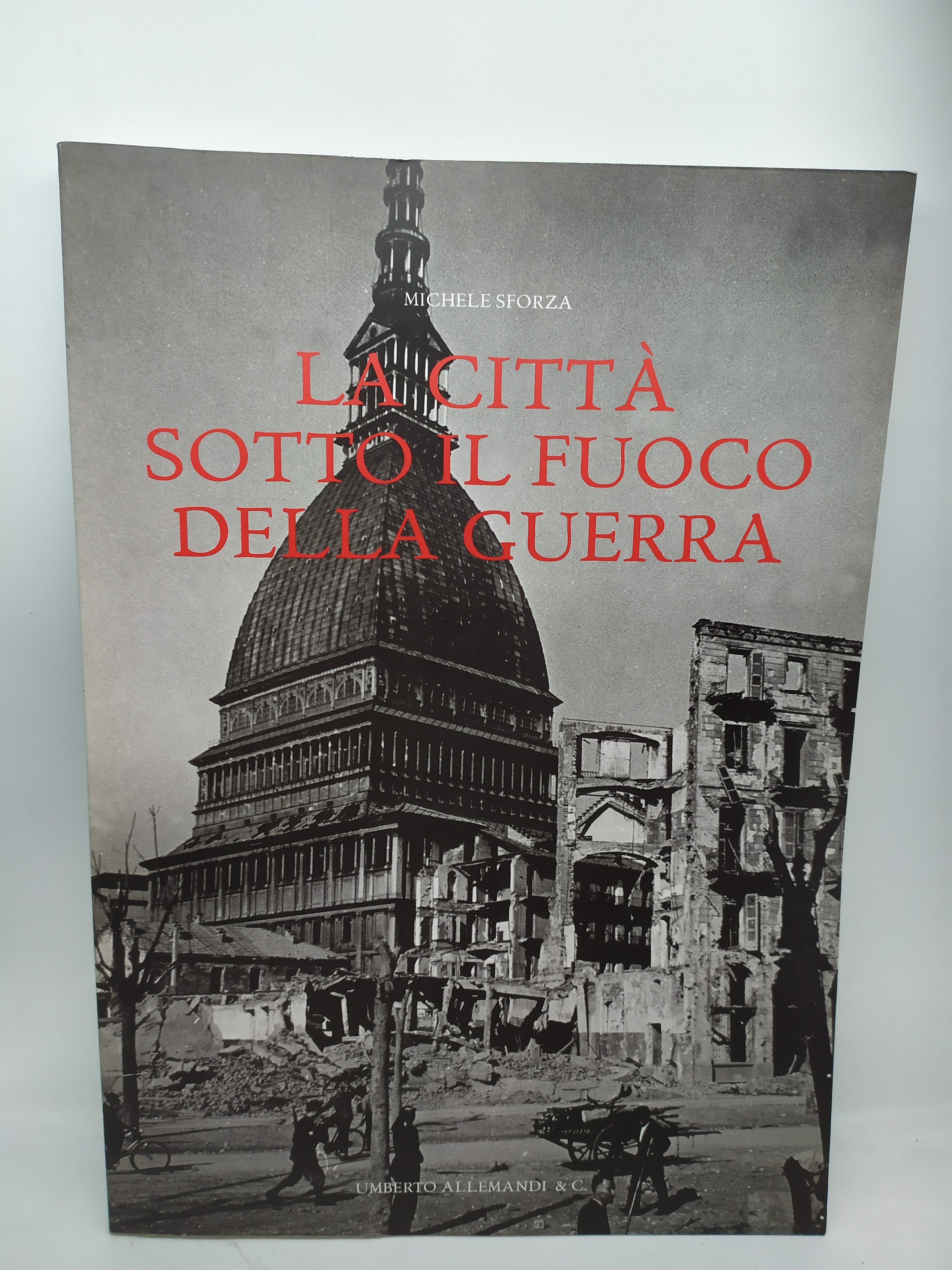 la città sotto il fuoco della guerra michele sforza