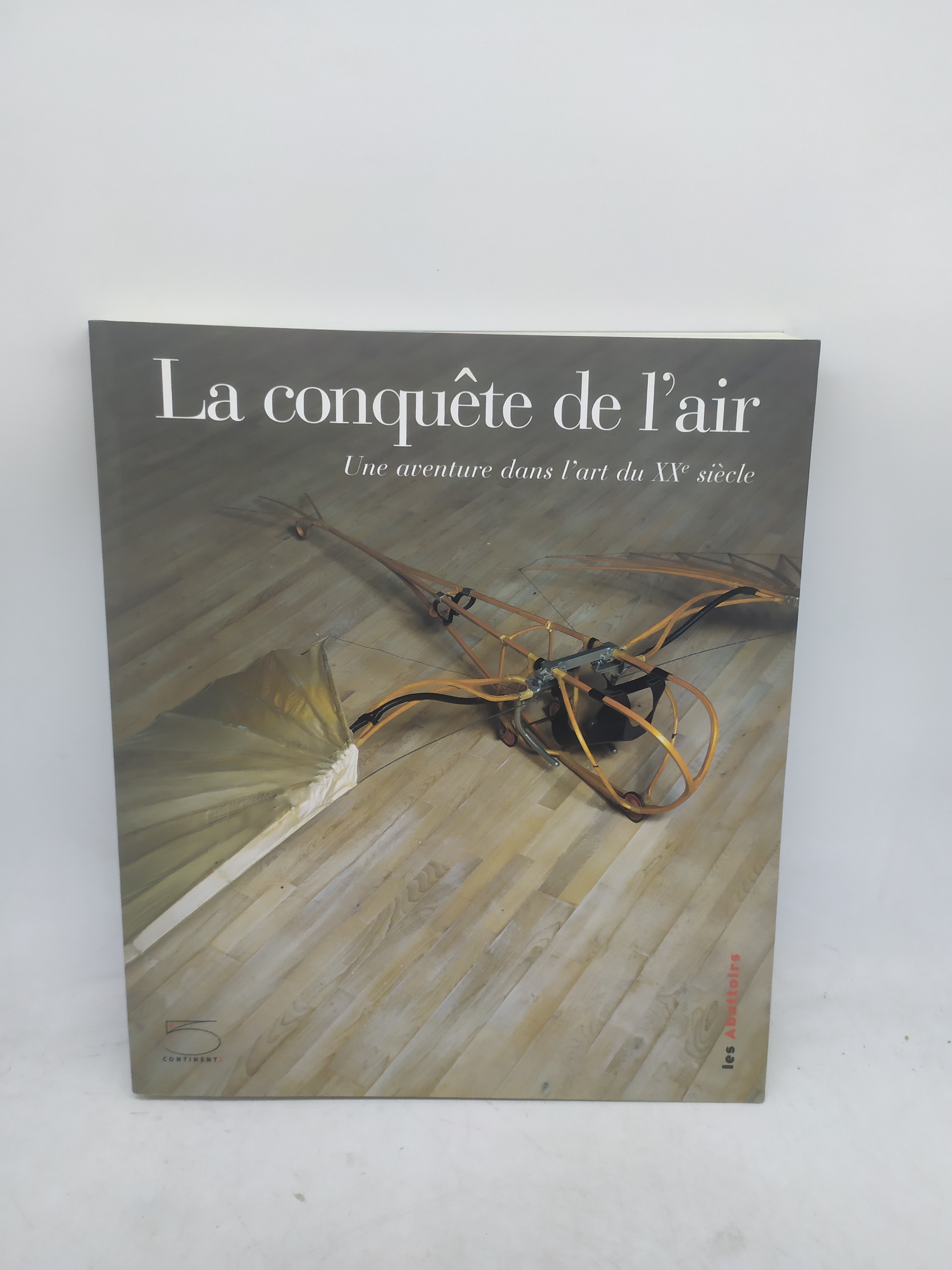 la conquête de l'air une aventure dans l'art du xxème …