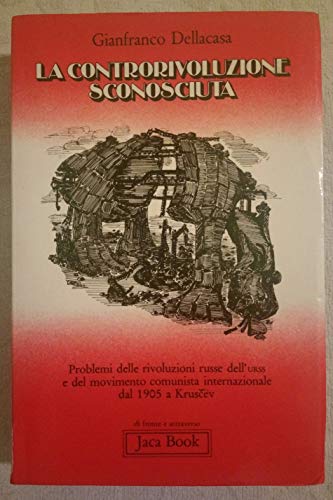 La controrivoluzione sconosciuta.