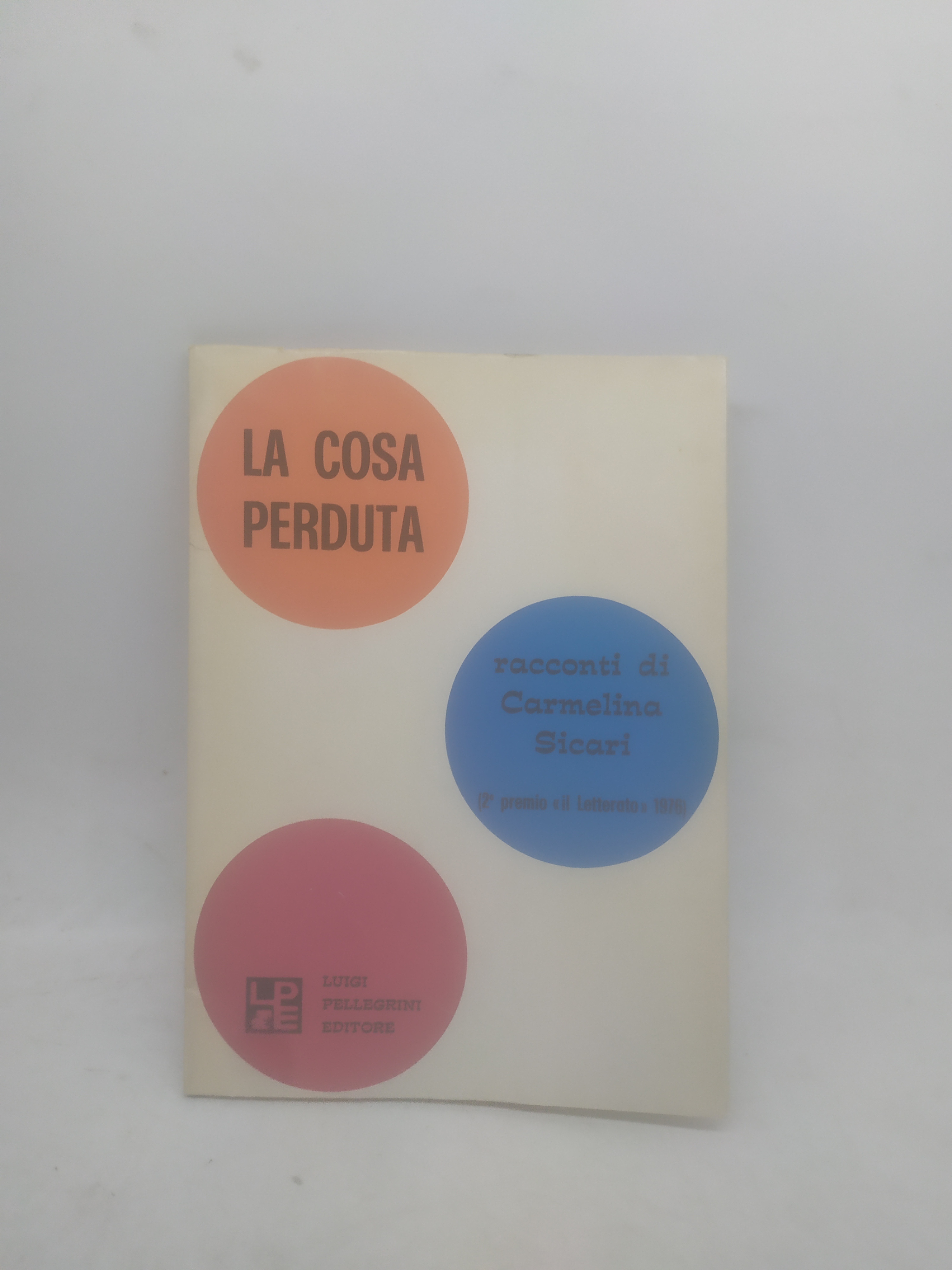 la cosa perduta racconti di carmelina sicari