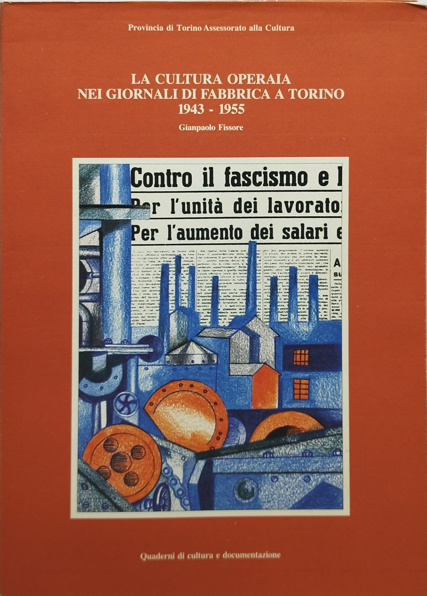 la cultura operaia nei giornali di fabbrica a torino 1943 …