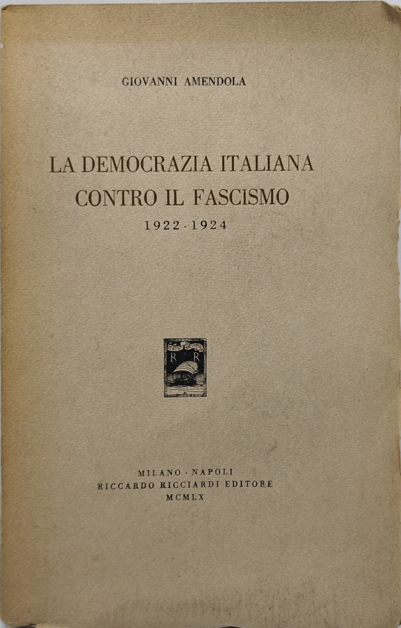 la democrazia italiana contro il fascismo 1922 1924