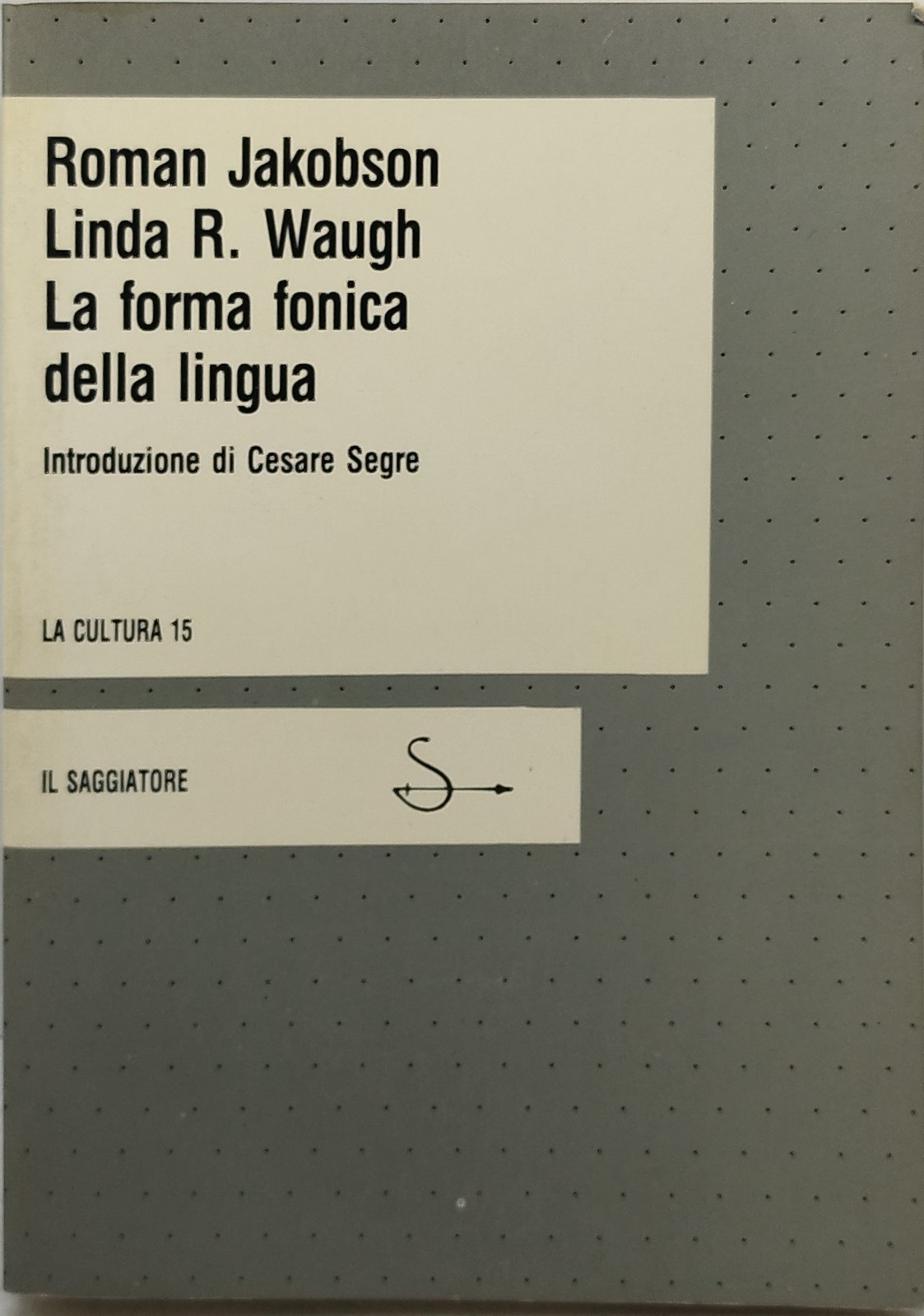 la forma fonica della lingua il saggiatore