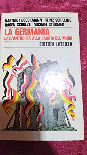 La Germania. Dall'antichità alla caduta del muro