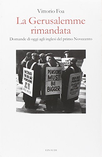 La Gerusalemme rimandata. Domande di oggi agli inglesi del primo …
