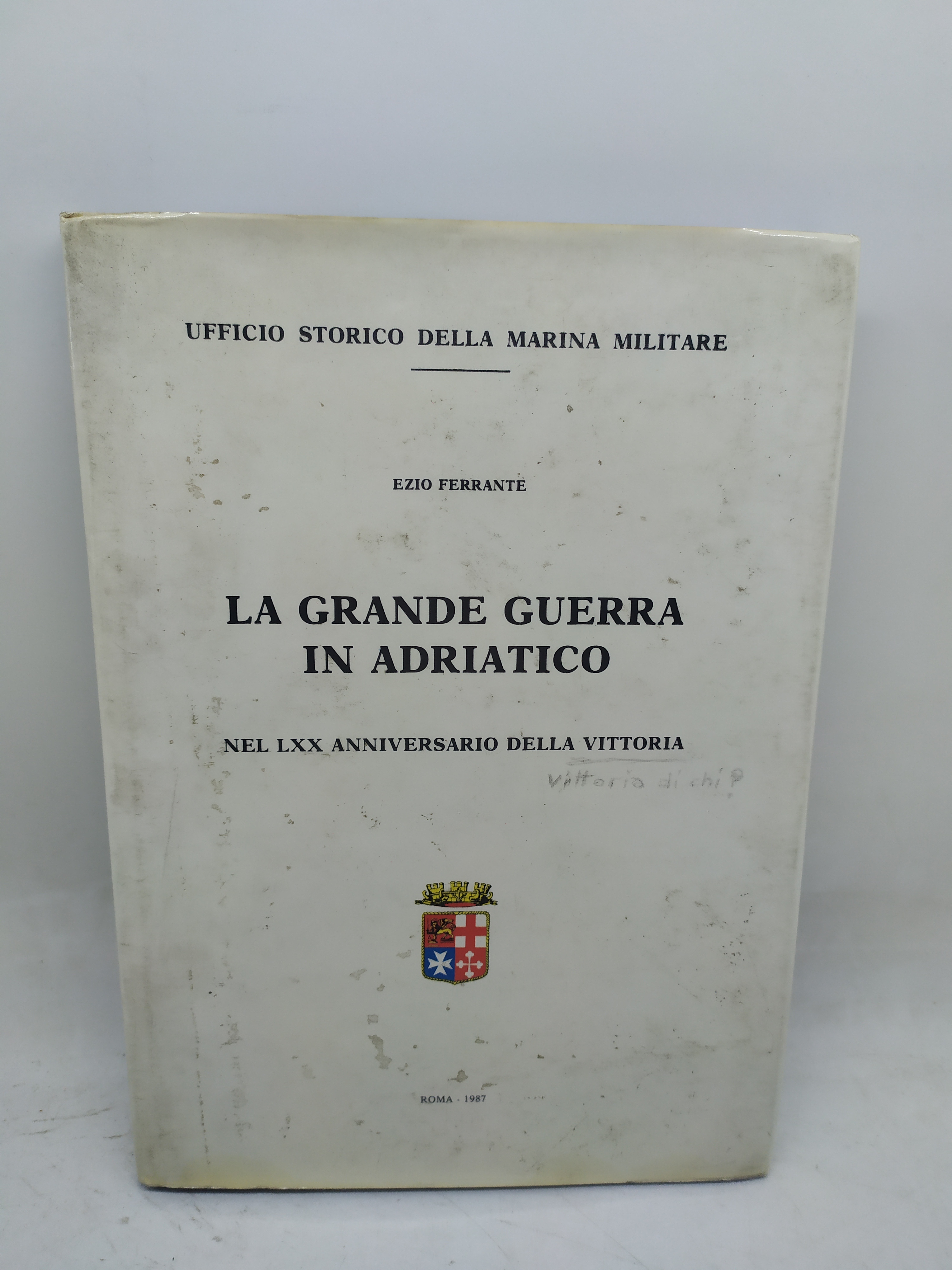 la grande guerra in adriatico nel LXX anniversario della vittoria …