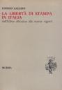 La liberta' di stampa in Italia dall'Editto albertino alle norme …