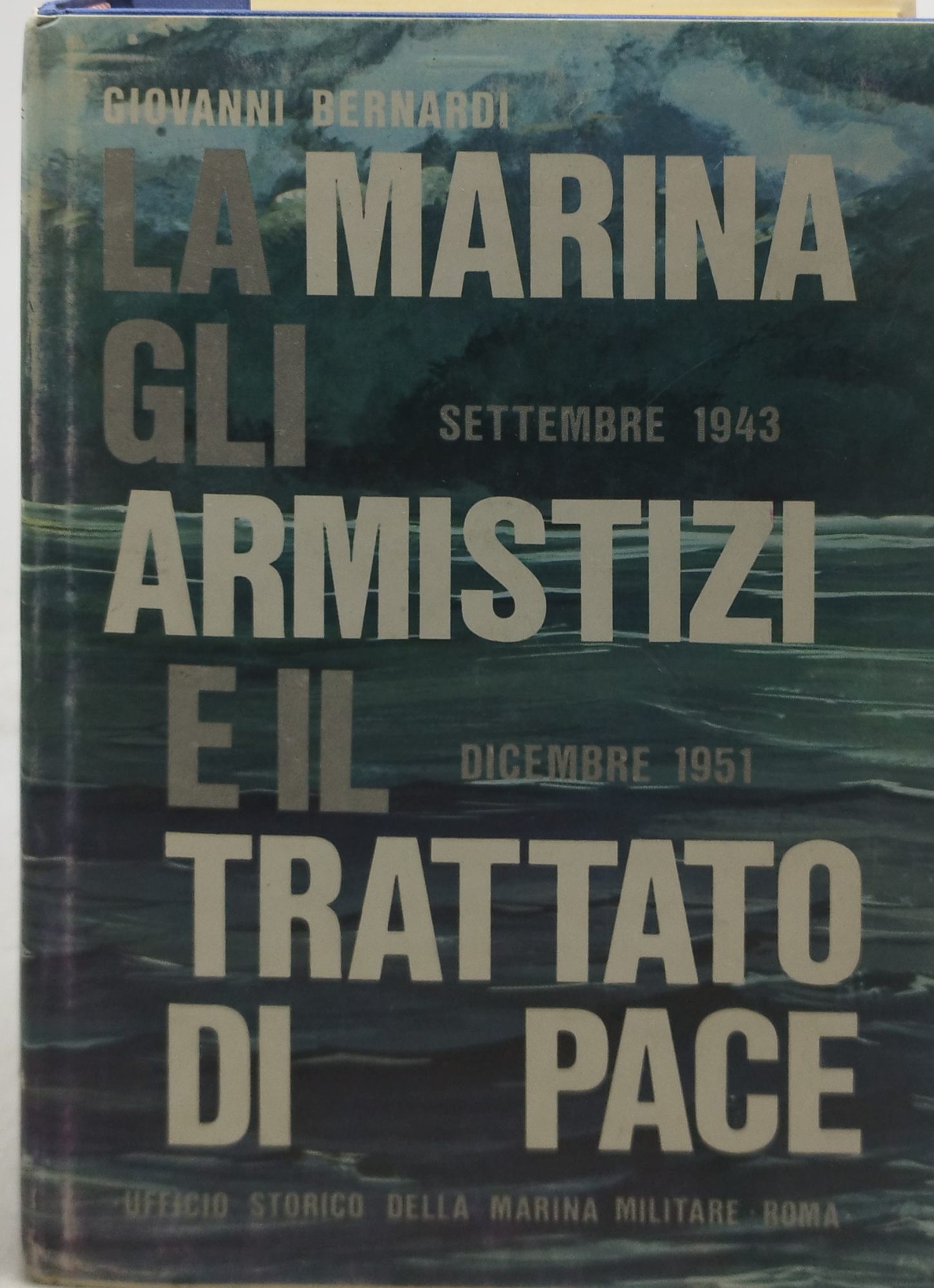 la marina gli armistizi e il trattato di pace