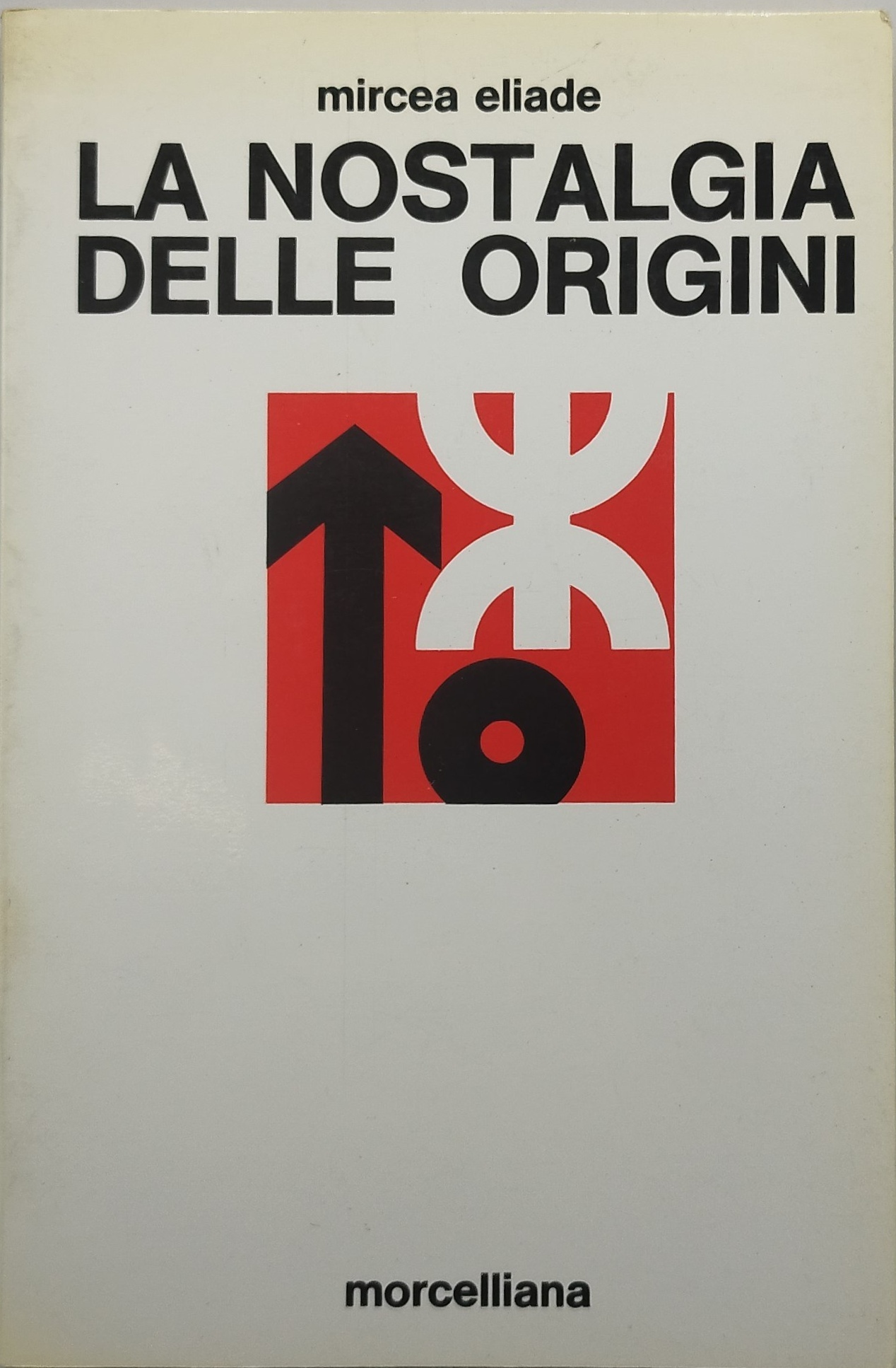 la nostalgia delle origini mircea eliade