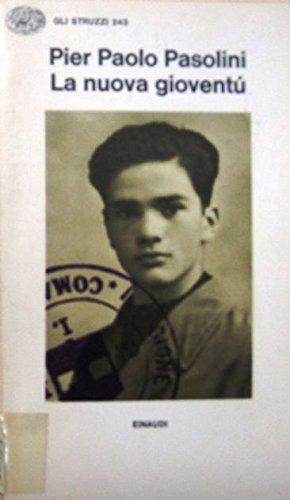 La nuova gioventù. Poesie friulane (1941-1974)