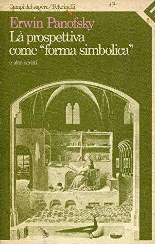 La prospettiva come «forma simbolica» e altri scritti
