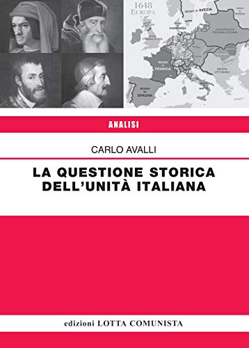 La questione storica dell'Unità italiana