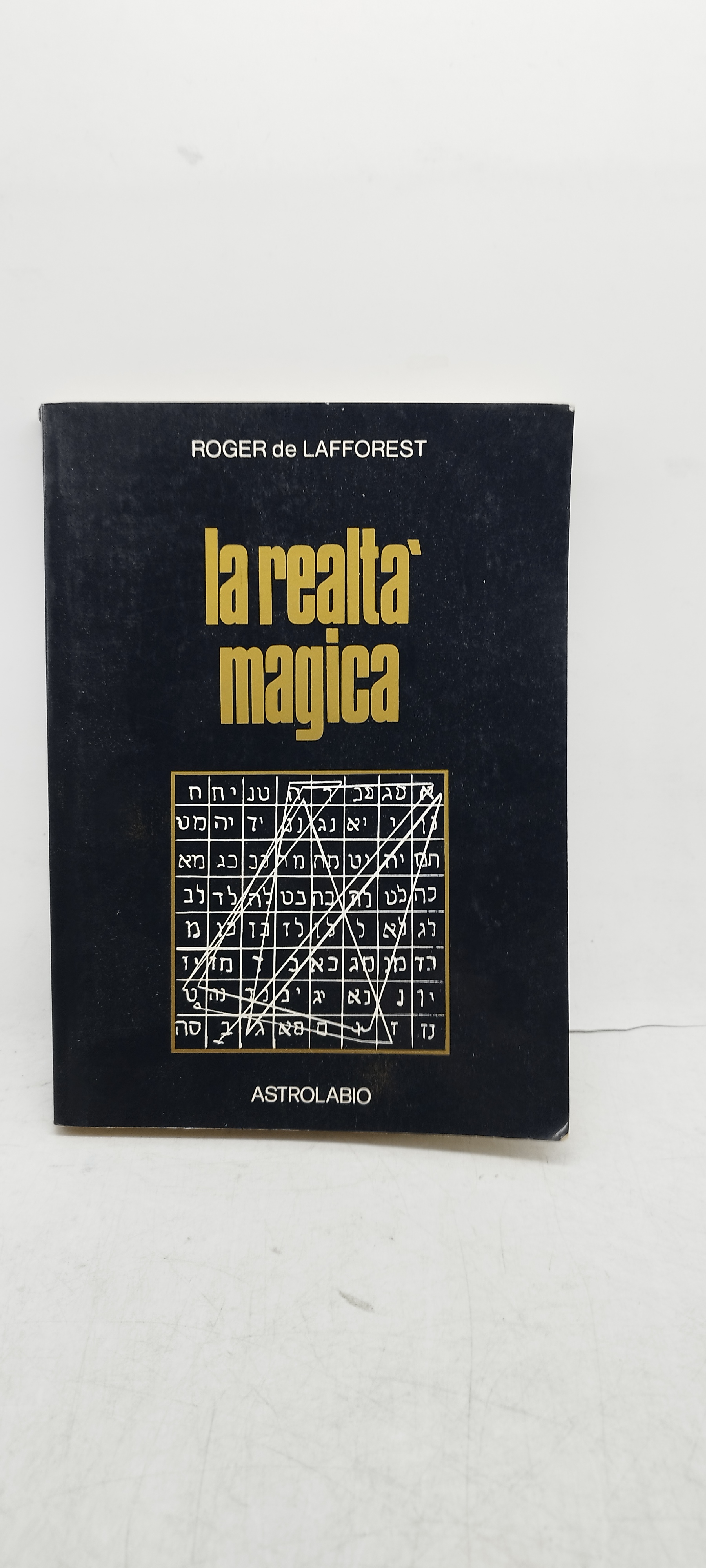 la realtà magica roger de lafforest astrolabio