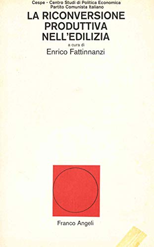 La riconversione produttiva nell'edilizia.