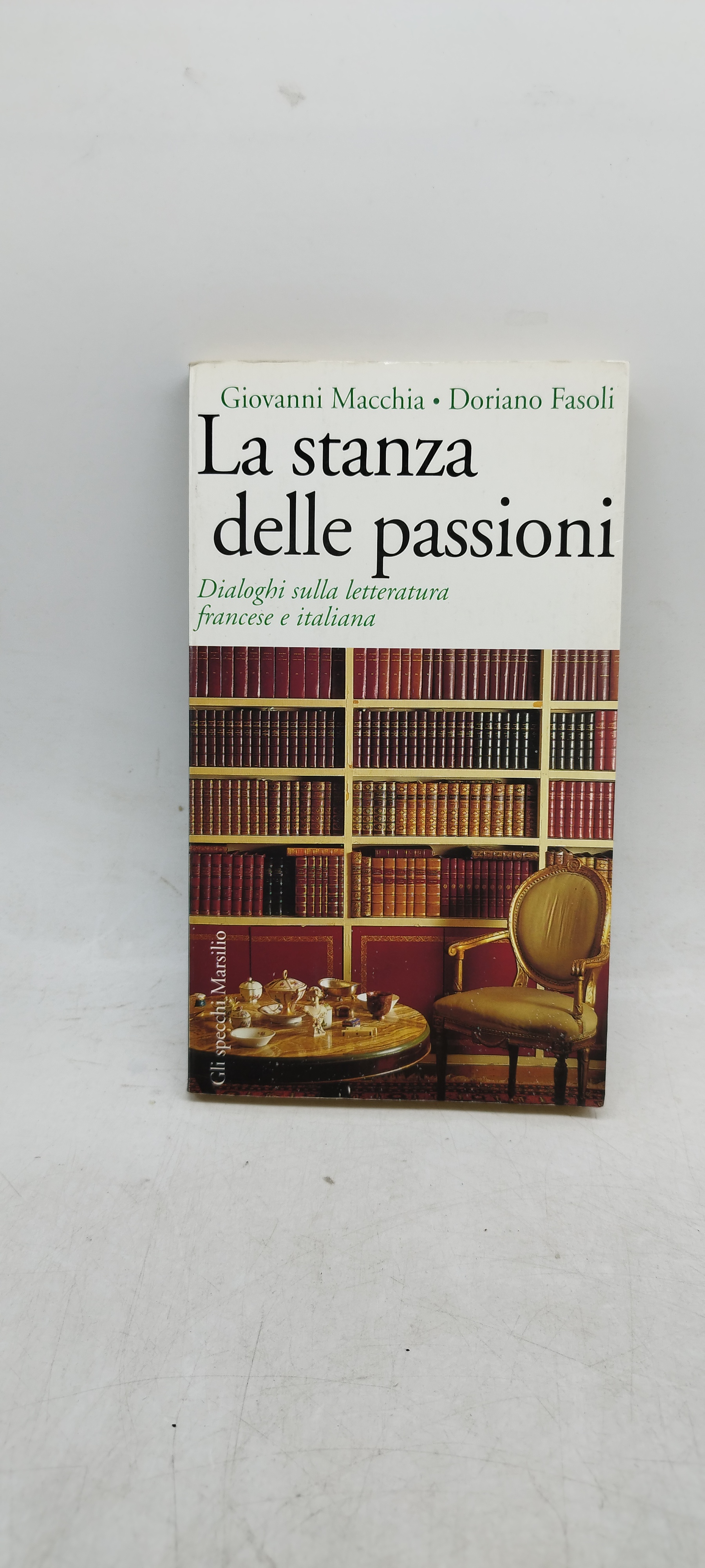 la stanza delle passioni giovanni macchia doriano fasoli