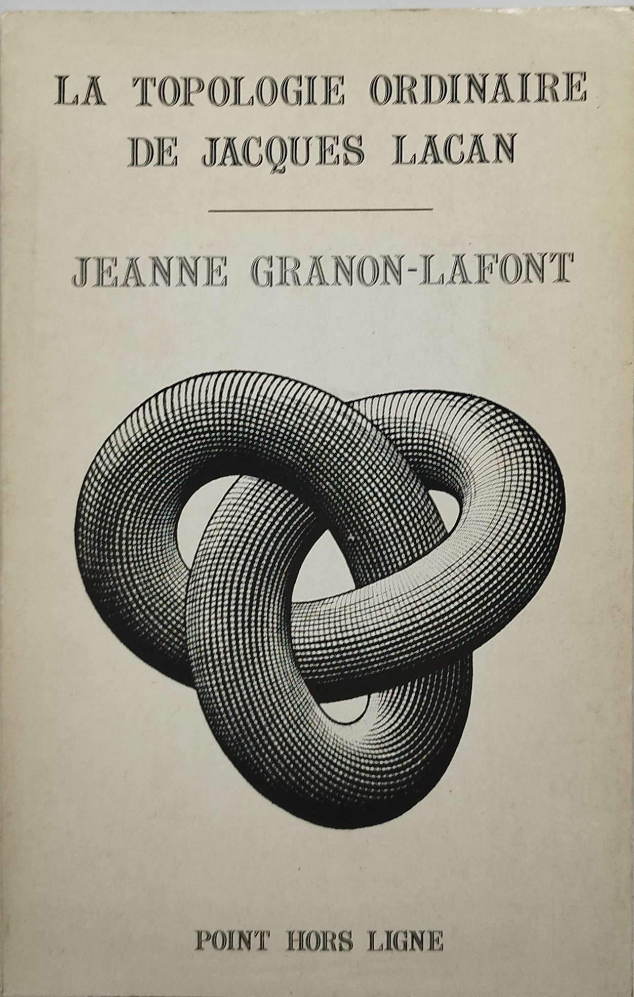 la topologie ordinaire de jacques lacan jeanne granon lafont