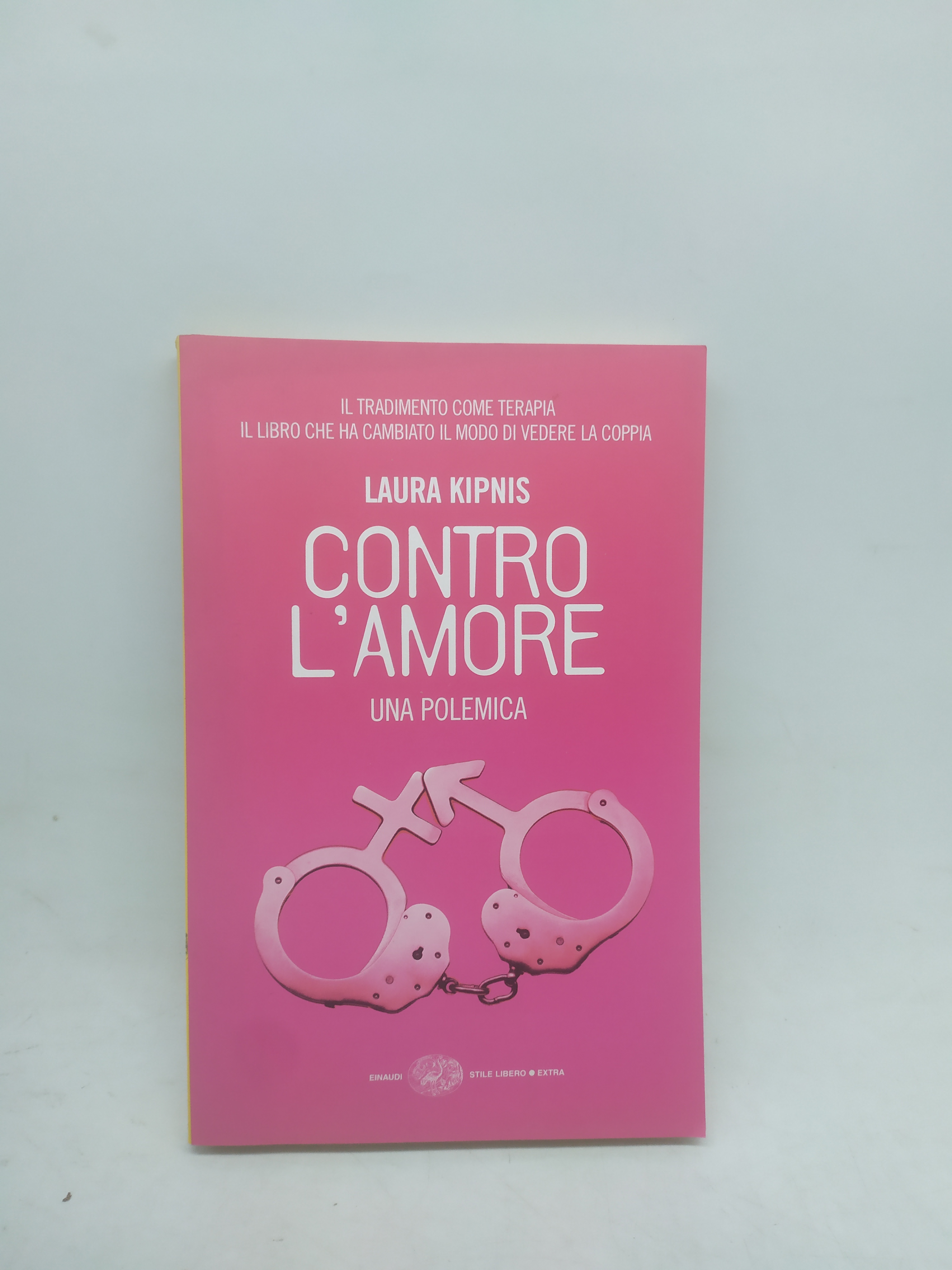 laura kipnis contro l'amore una polemica einaudi stile libero