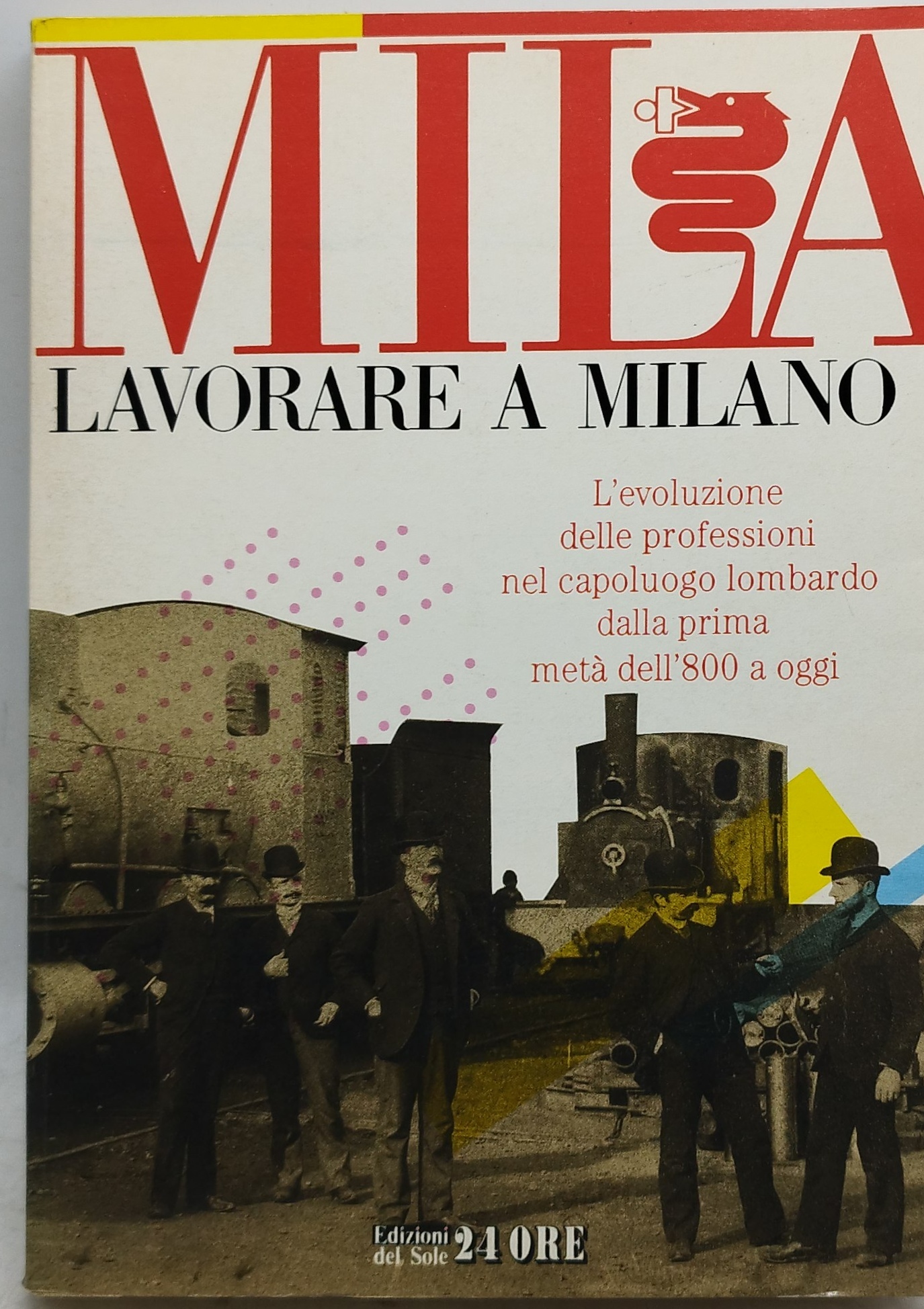 lavorare a milano il sole 24 ore storia e impresa