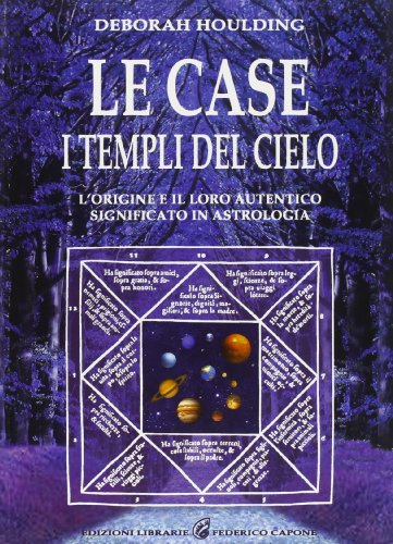 Le case. I templi del cielo. L'origine e il loro …