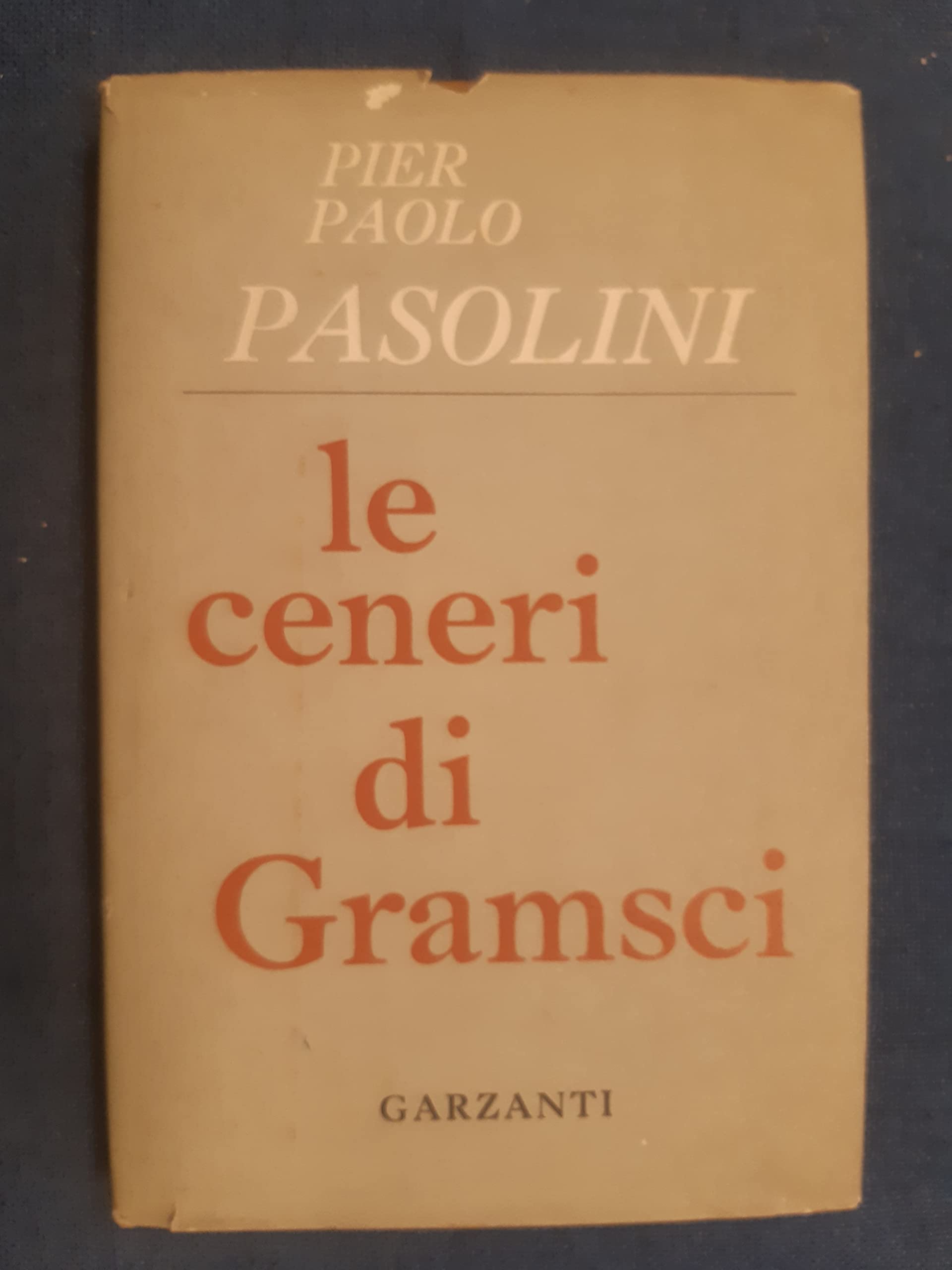 LE CENERI DI GRAMSCI. POEMETTI