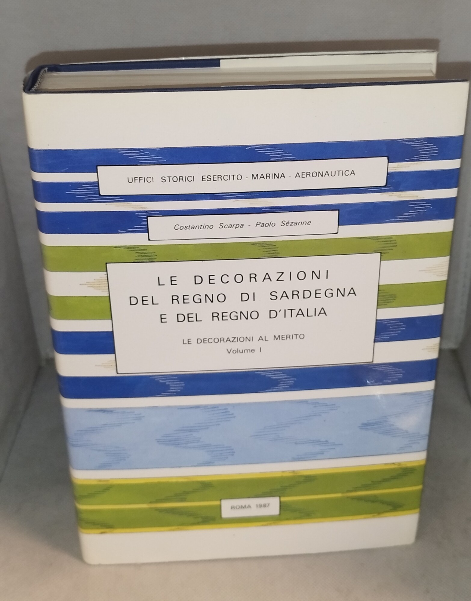 le decorazioni del regno di sardegna e del regno d'italia …
