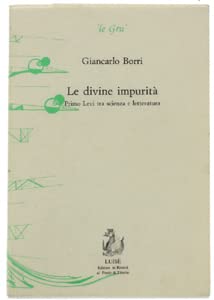 Le divine impurità. Primo Levi tra scienza e letteratura