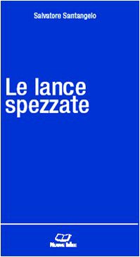 Le lance spezzate