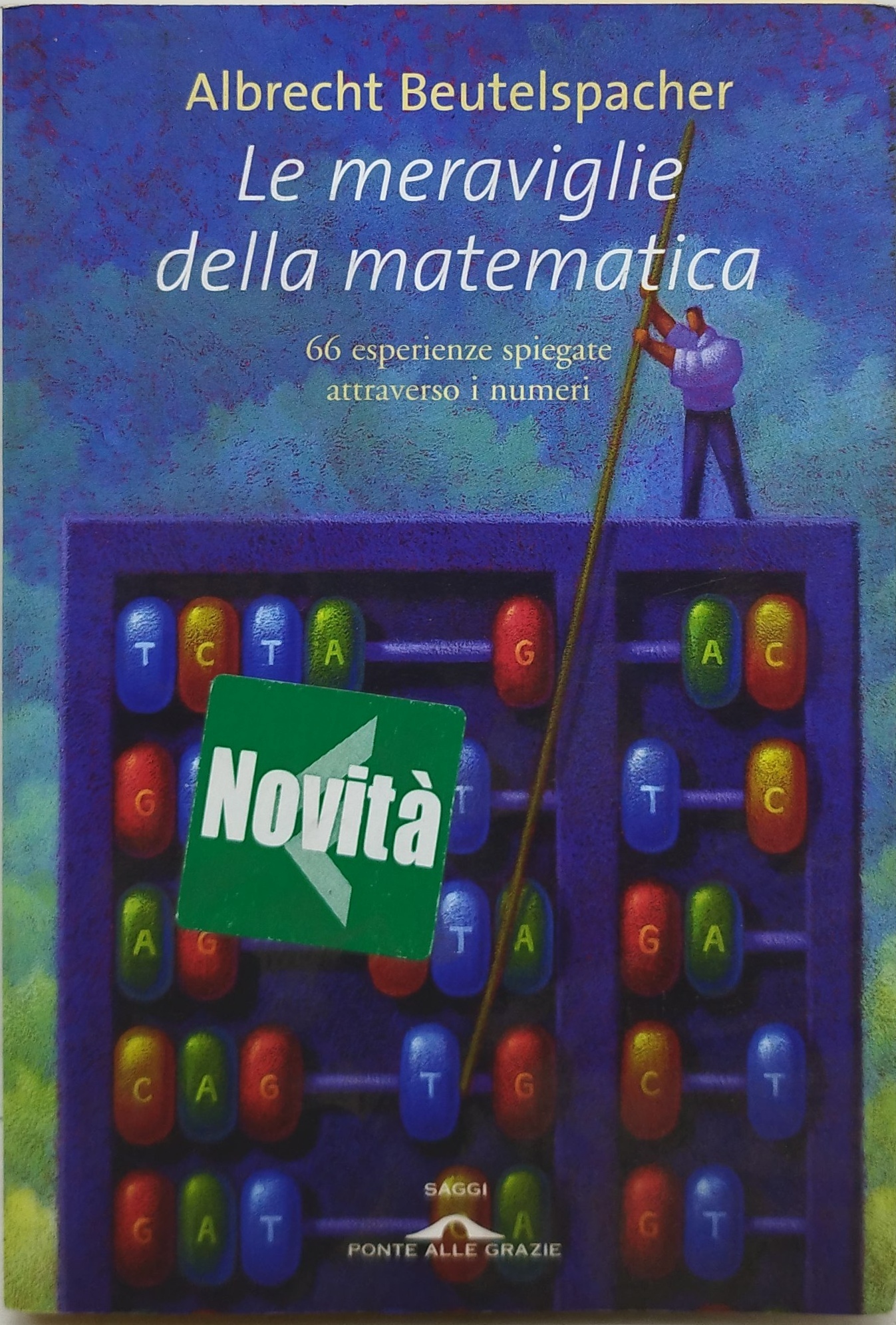 le maraviglie della matematica 66 esperienze spiegate attraverso i numeri