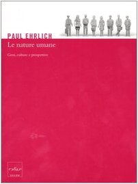 Le nature umane. Geni, culture e prospettive