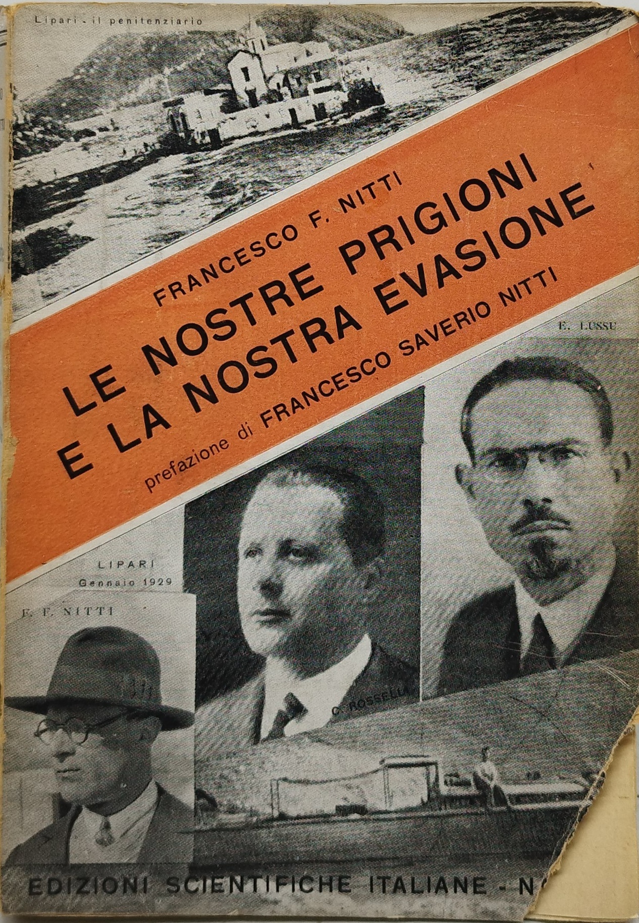 le nostre prigioni e la nostra evasione