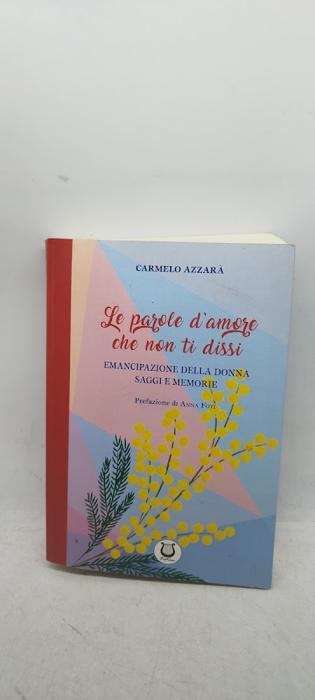 le parole d'amore che non ti dissi