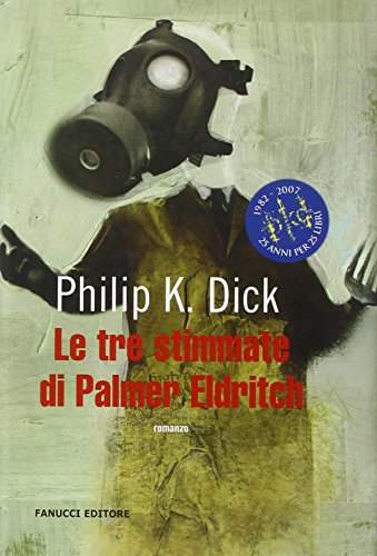 Le tre stimmate di Palmer Eldritch