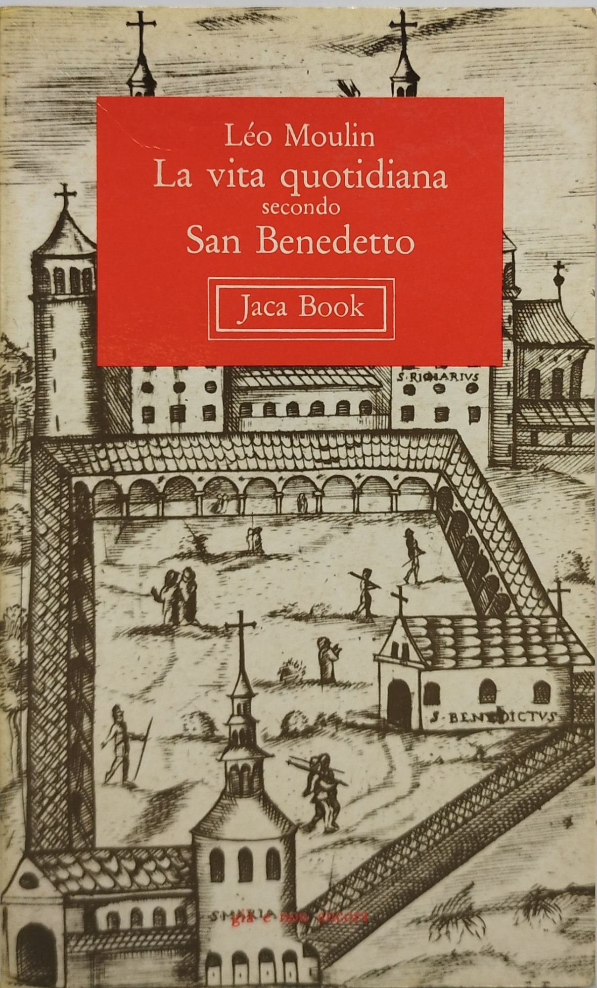 leo moulin la vita quotidiana secondo san benedetto