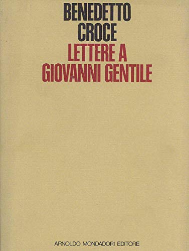 Lettere A Giovanni Gentile