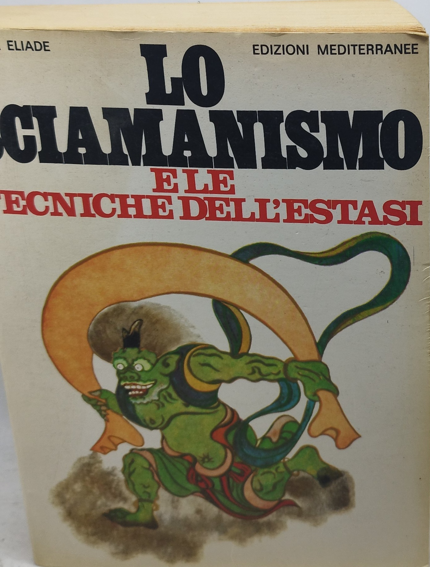 lo sciamanismo e le tecniche dell'estasi