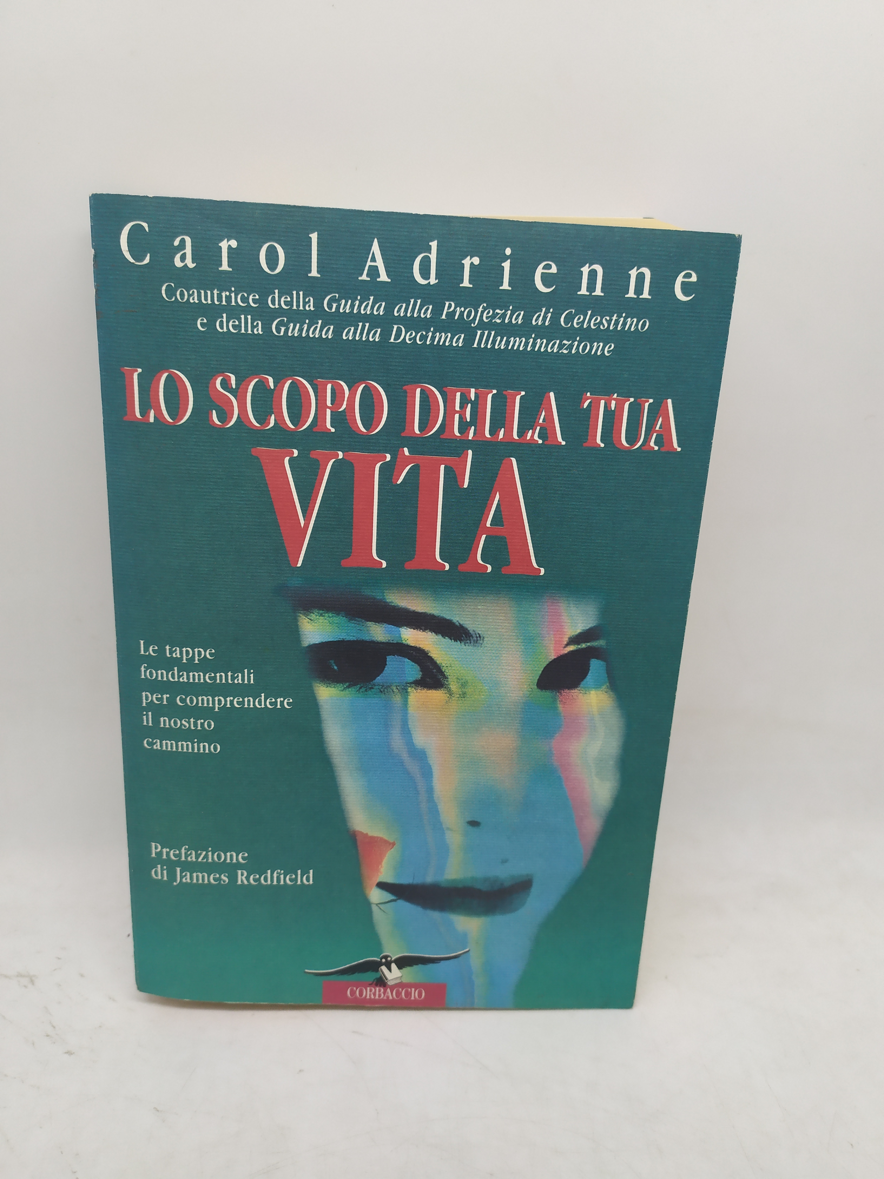 lo scopo della tua vita carol adrienne corbaccio