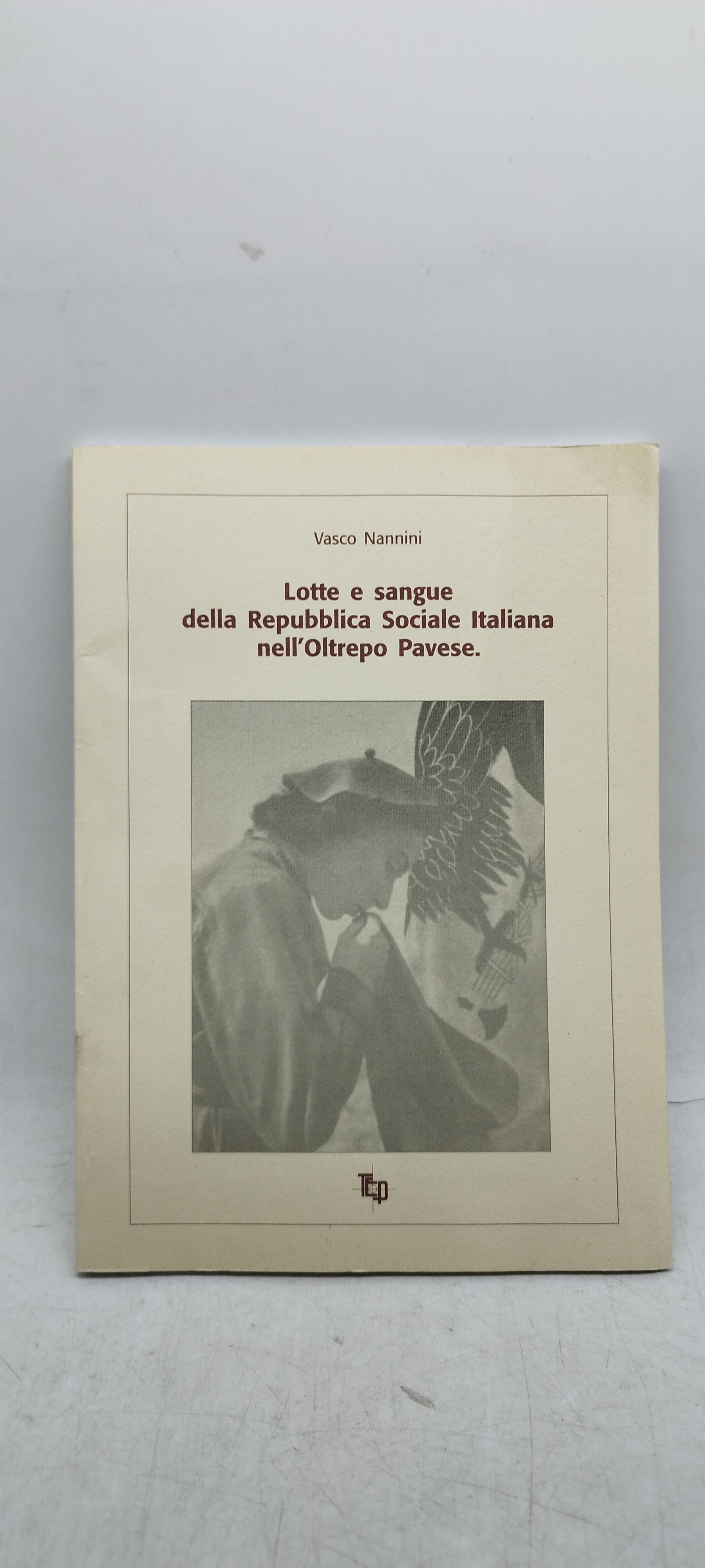 lotte e sangue della repubblica sociale italiana nell'oltrepo pavese