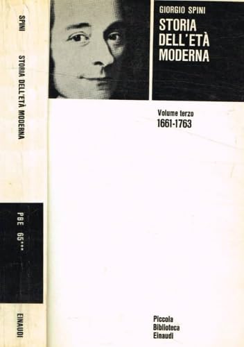 LS- STORIA DELL'ETA' MODERNA VOL.3 1661/1763 - SPINI - EINAUDI--- …