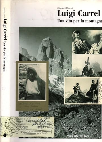 Luigi Carrel. Una vita per la montagna