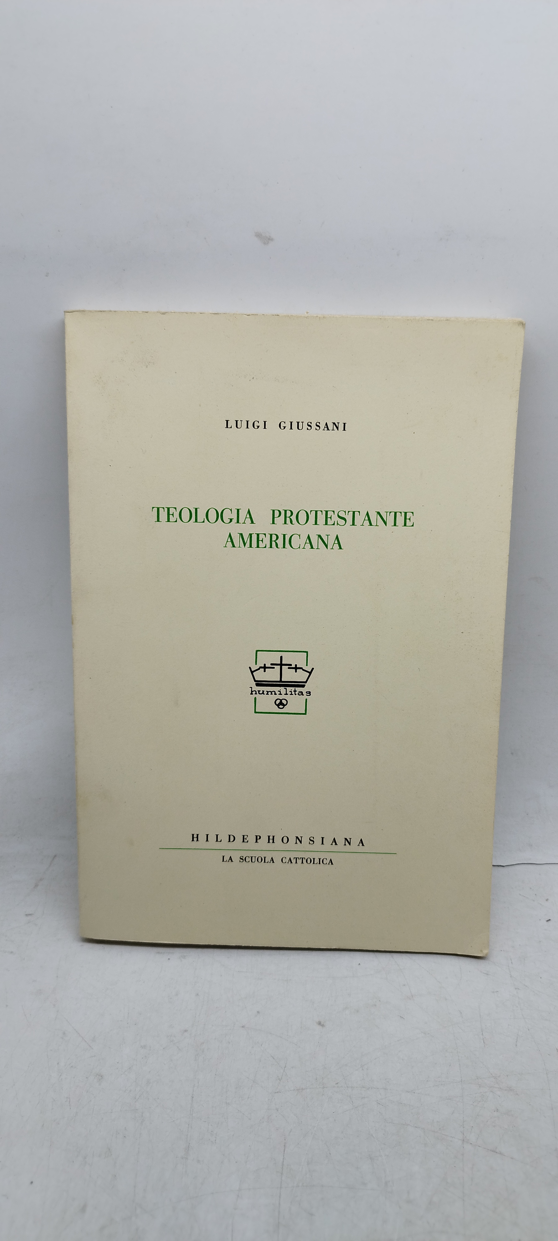 luigi giussani teologia protestante americana hildephonsiana