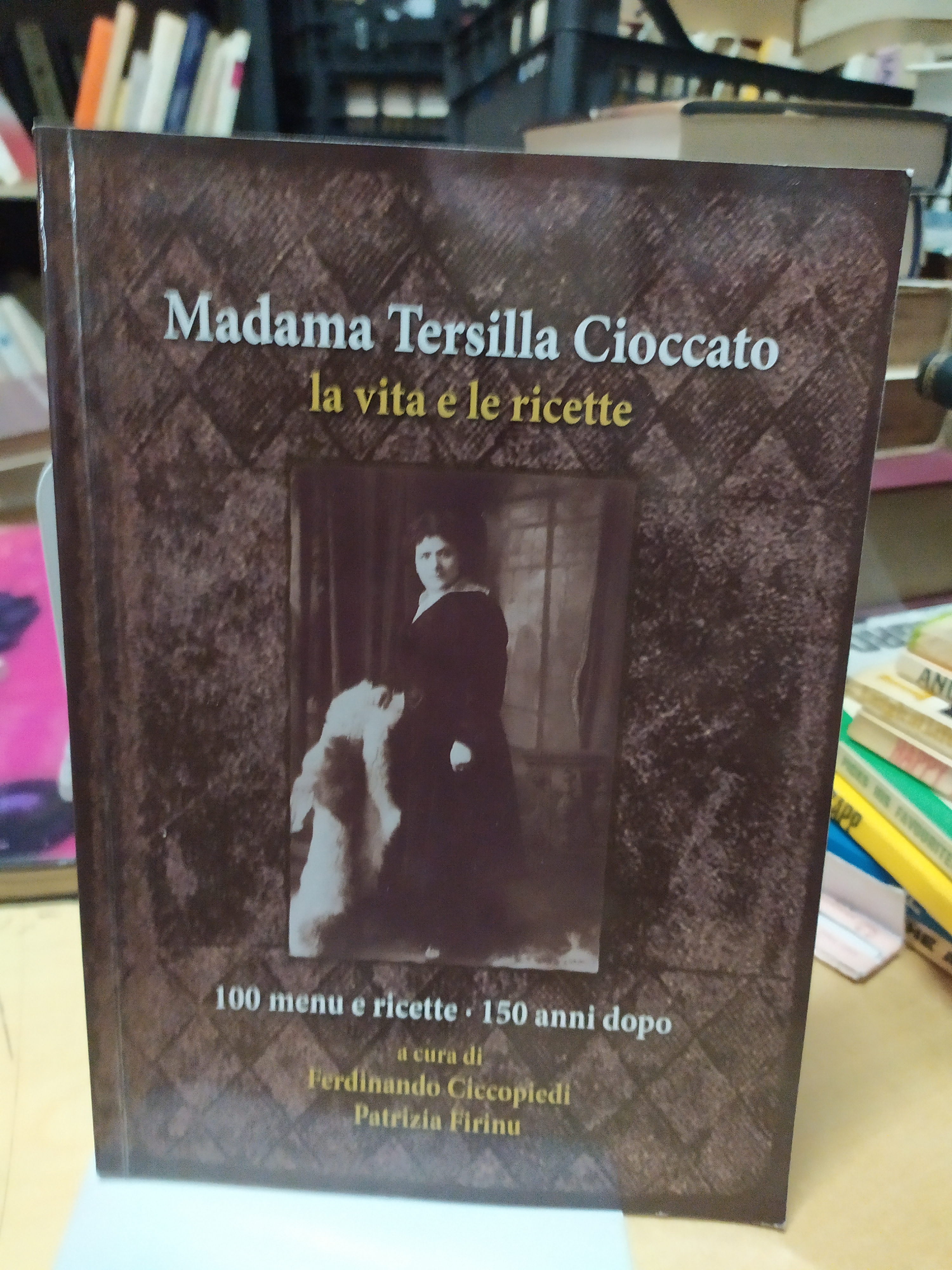 madama tersilla cioccato la vita e le ricette 100 menu …