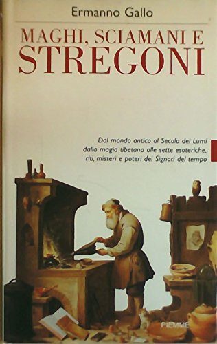 Maghi, sciamani e stregoni