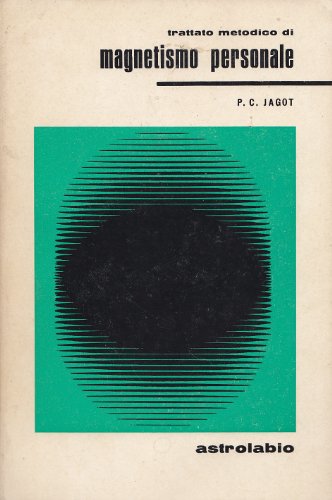 MAGNETISMO PERSONALE (Trattato metodico di)