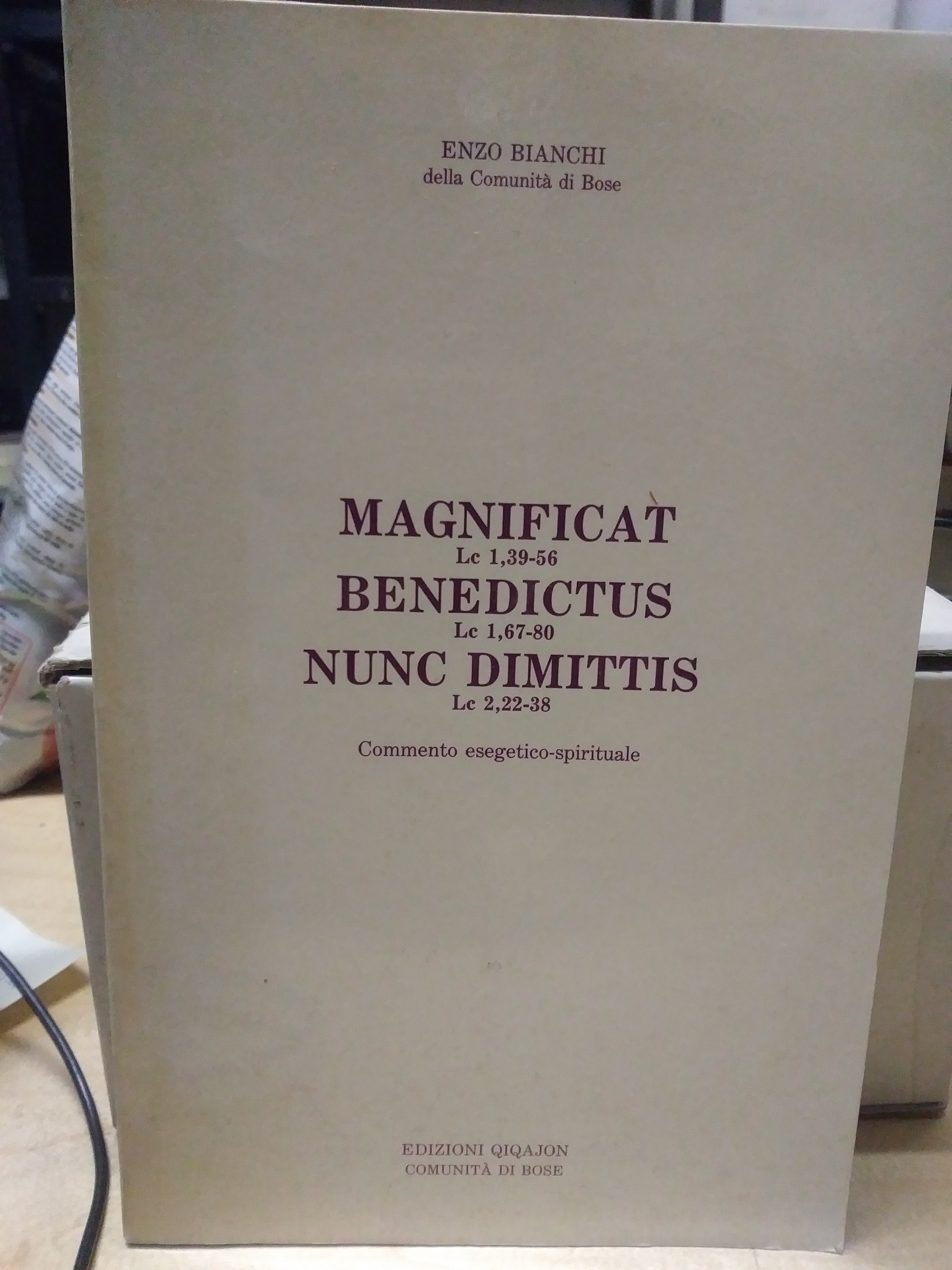 magnificat benedictus nunc dimittis enzo bianchi