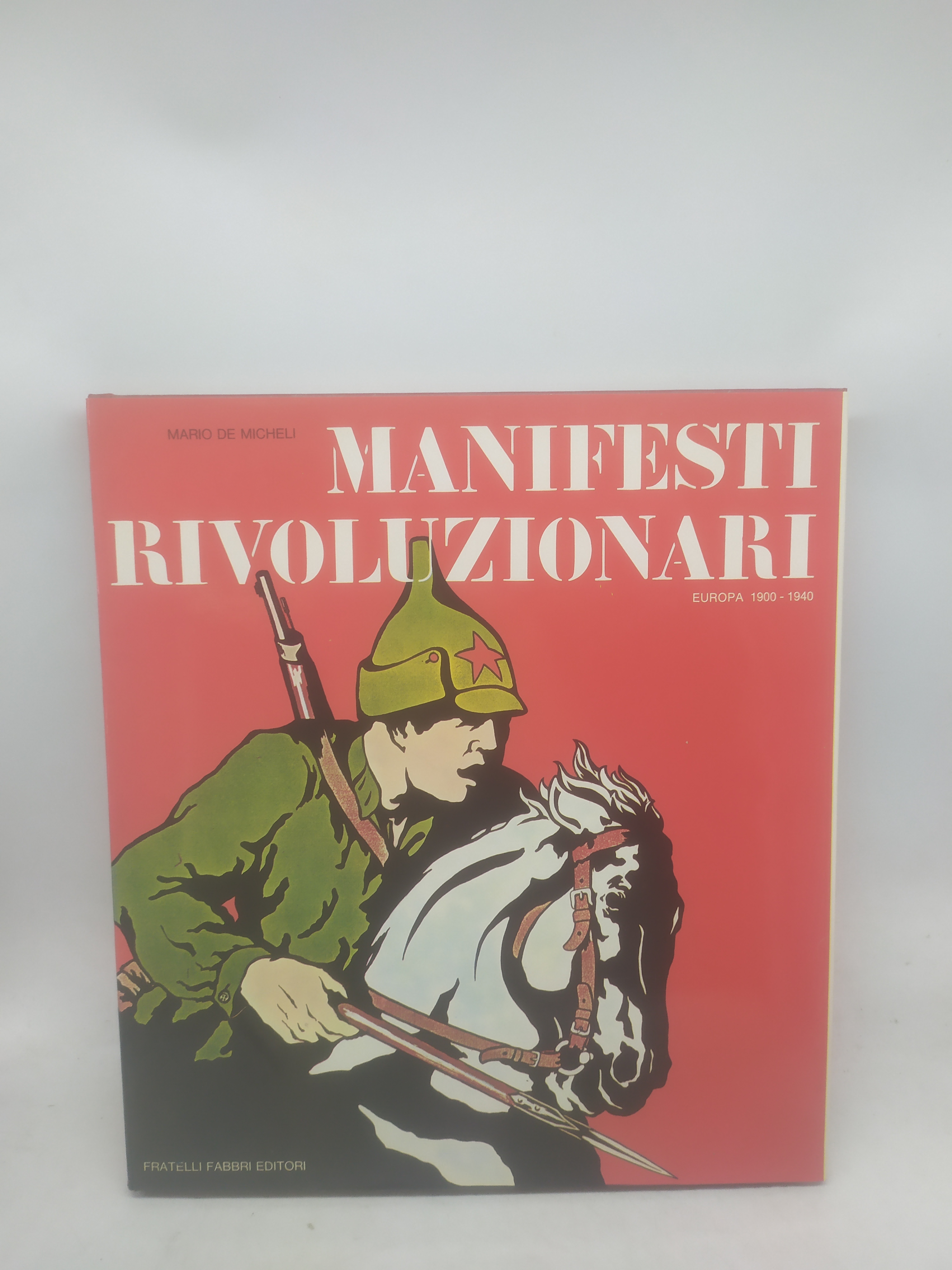 manifesti rivoluzionari europa 1900 1940 mario de micheli