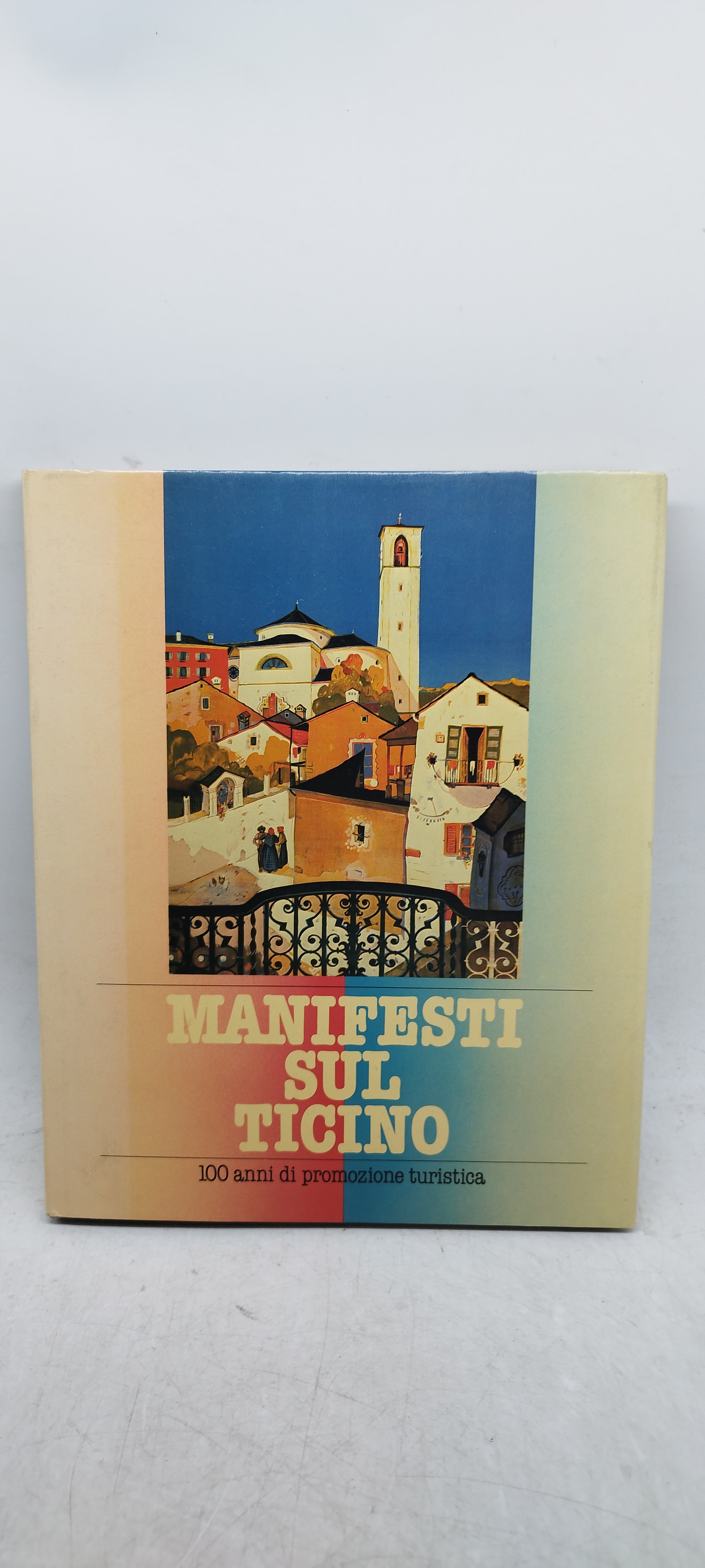 manifesti sul ticino 100 anni di promozione turistica