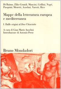 Mappe della letteratura europea e mediterranea. Dalle origini al Don …