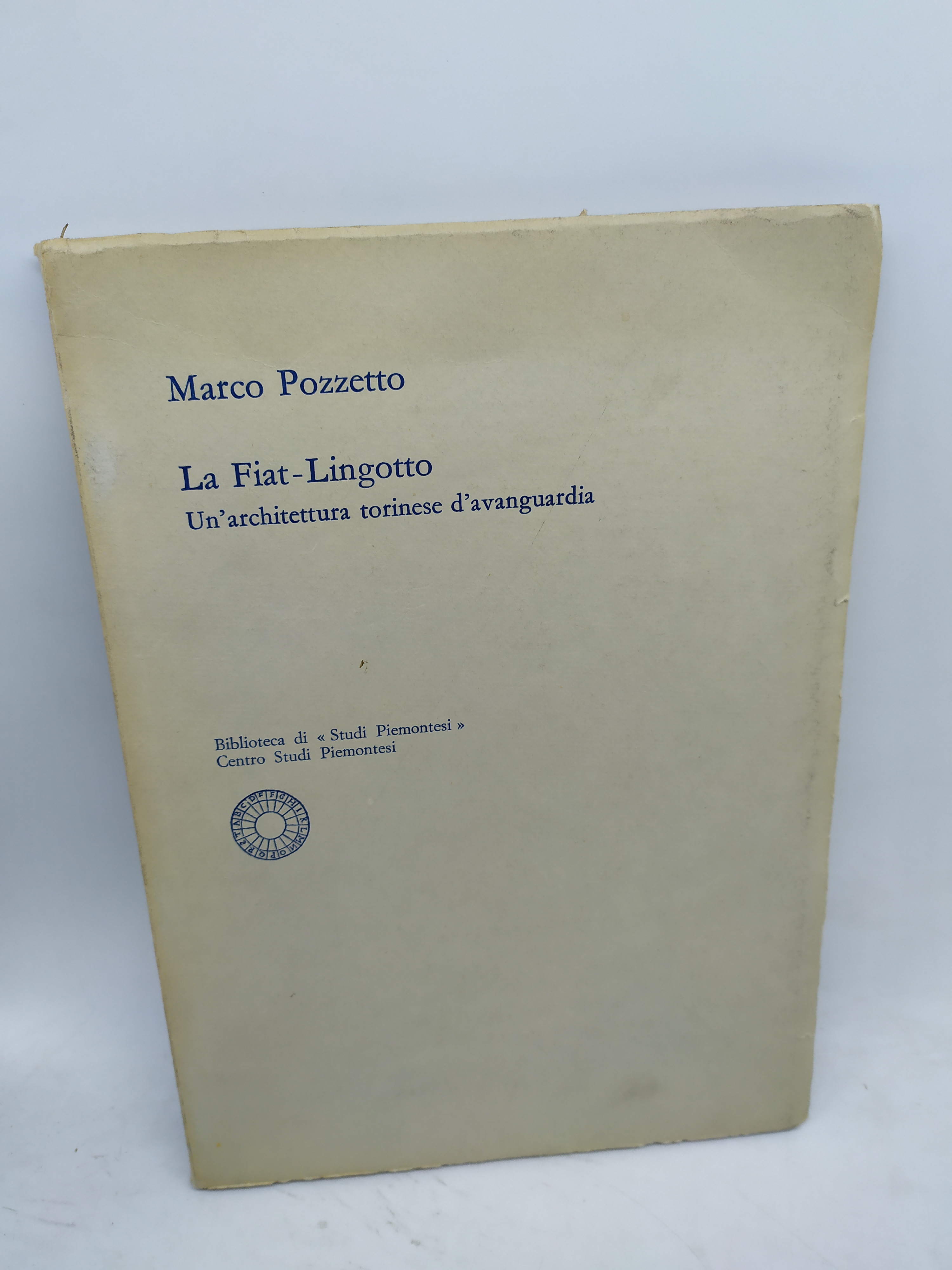 marco pozzetto la fiat lingotto un'architettura torinese d'avanguardia