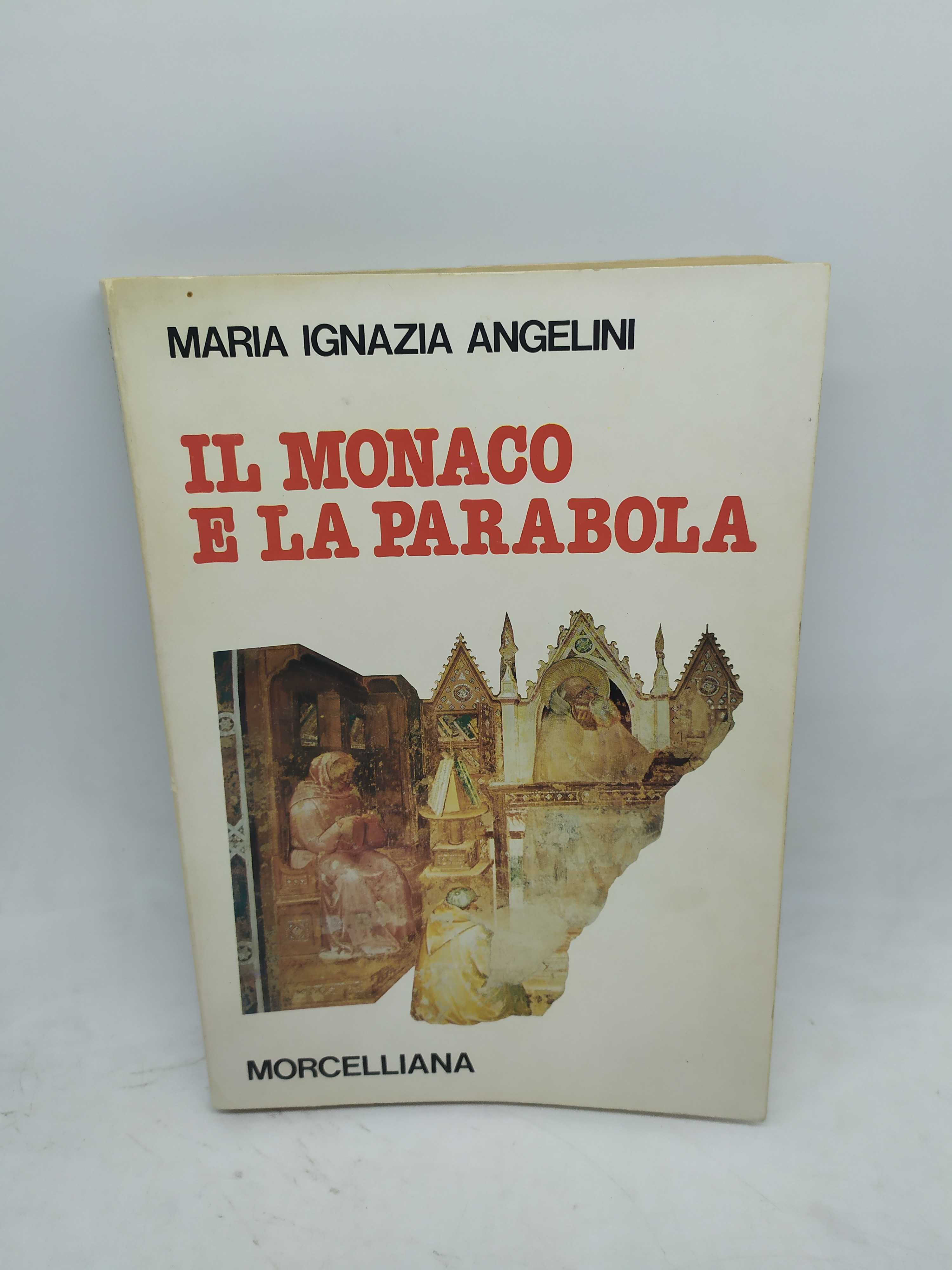 maria ignazia angelini il monaco e la parabola morcelliana